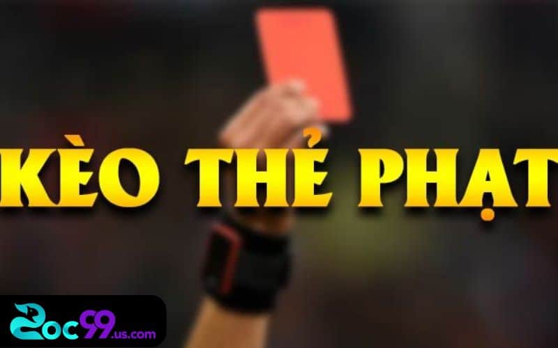 kèo thẻ tính như nào